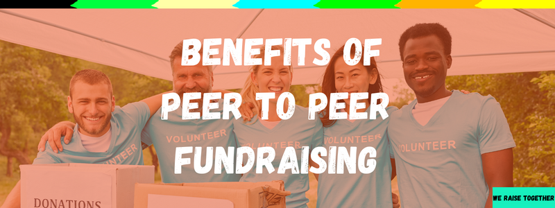 benefits of peer to peer fundraising