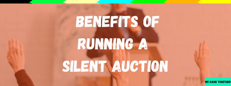 benefits of running a silent auction
