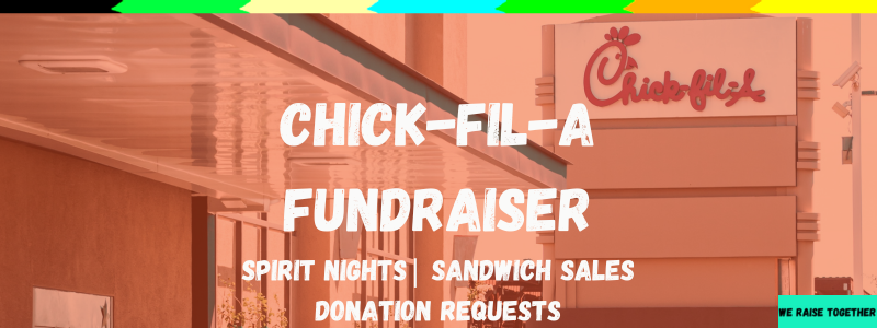 Chick-fil-A Fundraiser Guide
