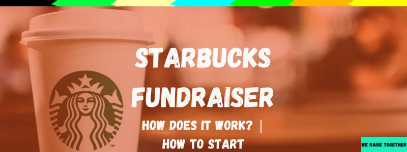 Starbucks fundraiser guide
