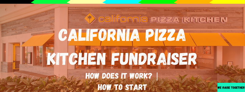 California Pizza Kitchen Fundraiser Guide 