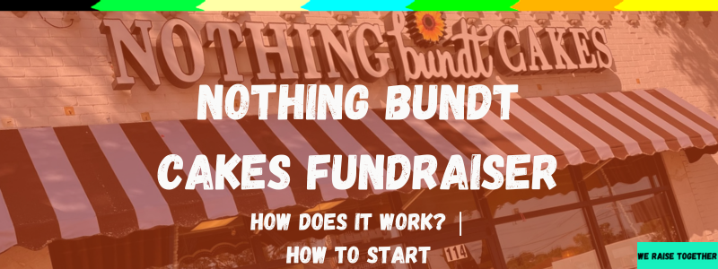 Nothing Bundt Cakes Fundraiser The Ultimate Guide For