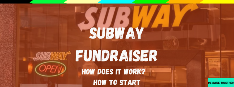 Subway fundraiser guide
